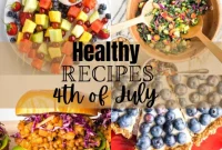 Fresh & Flavorful 2025 Fourth of July Recipes