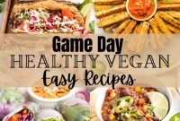 Guilt-Free Game Day Feasts for Super Bowl 2025